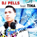 DJ PELLS feat TINA feat Tina - Fantasia de amor Dance Radio Edit