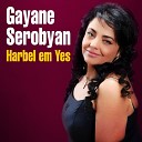 Gayane Serobyan - El Qez Chem Sirum