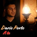Dario Porto - A te