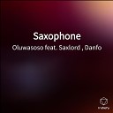 Oluwasoso feat Danfo Saxlord - Saxophone
