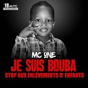 MC ONE - Je suis Bouba Stop aux enl vements d enfants