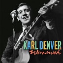 Karl Denver - A Little Love A Little Kiss