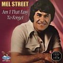Mel Street - I Love You Because