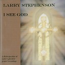 Larry Stephenson - When The Roll Is Called Up Yonder