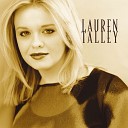 Lauren Talley - How Could I Ask For More