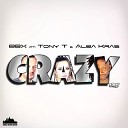 BBX feat Tony T Alba Kras - Crazy Radio Edit