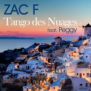 Zac F feat PEGGY - Tango des nuages Night At The Port Mix