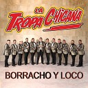 La Tropa Chicana - El Caballo y la Mujer