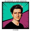 De Hofnar feat Alex Hosking - It s Over Sefon Pro