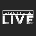 Lizette - Have A Cigar Live