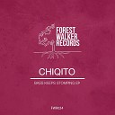 Chiqito - Bass Keeps Stompin