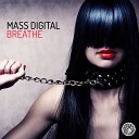 Mass Digital - Breathe Original Mix