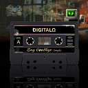 Digitalo - Say Goodbye Extended Mix