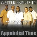 Walter Barnes Jr Men Of Ministry - Tomorrow