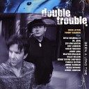 Double Trouble - In The Garden