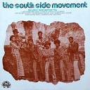 The South Side Movement - Can You Get to That