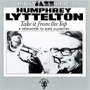 Humphrey Lyttelton - Don t Get Around Much Anymore