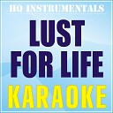 HQ INSTRUMENTALS - Lust for Life Karaoke Instrumental Originally Performed by Lana Del…