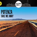 Potenza - Take Me Away Original Mix