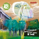 Westlake - Just You Me Original Mix