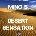 Mino S - Desert Sensation Original Mix