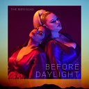 The Merindas - Before Daylight