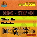 Shox - Bukake Original Mix