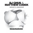 DJ Chus Matthew Codek - Movin Groovin Acappella