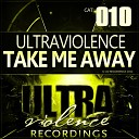 Ultraviolence - Take Me Away TrickyDJ Remix