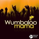 Wumbaloo - Mama Original Mix