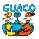 Guaco feat Nelson Arrieta Jorge Luis Chacin Luis Fernando… - Disco Guaco