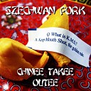 Szechwan Pork - Got the Goose Gossage