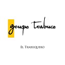 Grupo Trabuco - Los Compadres