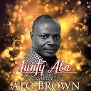 Samuel K Ato Brown - Odo Ye Abotre Ne Nteasee