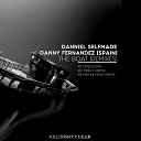 Danniel Selfmade Danny Fernandez Spain - The Boat Hernan Bass Remix