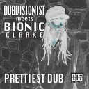 Dubvisionist Bionic Clarke - We Can Dub It