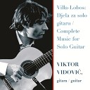 Viktor Vidovi - Villa Lobos Prelude No 2 In E Major