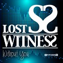 Lost Witness - Without You Instrumental Mix