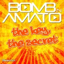 Bomb n Amato - The Key the Secret Guenta K Edit