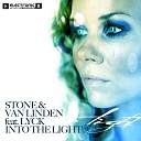Stone van Linden feat Lyck - Into The Light Original Mix