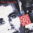 Bad Boys Blue - How I Need You Extended Version mixed by…