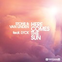 Stone van Linden feat Lyck - Here Comes The Sun Sunrise Vocal Mix