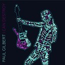 Paul Gilbert - I Will Be Remembered