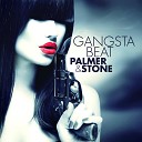 Palmer Stone - Gangsta Beat CJ Stone Remix