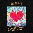 Indira - Carin ito de Mi Vida