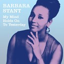 Barbara Stant - He s Still Your Man