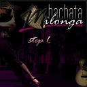 Bachata Milonga - Bachata milonga feat Marco Ferretti