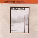 Wooden Stars - The Sparrows the Grackles the Emus