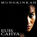 Euis Cahya - Kucoba Untuk Mengerti