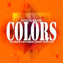 Estelle Brand - Colors Instrumental Anthem Covered Jason…